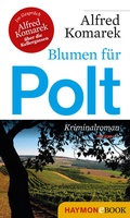 Cover: Blumen f&uuml;r Polt - Haymon Verlag