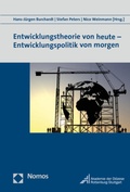 Cover: Entwicklungstheorie von heute - Entwicklungspolitik von morgen - Nomos