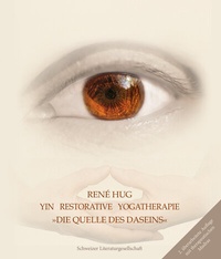 Abbildung von: Yin Restorative Yogatherapie - Schweizer Literaturgesellschaft