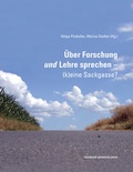 Cover: &Uuml;ber Forschung und Lehre sprechen - (k)eine Sackgasse? - innsbruck university press