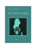 Cover: Der Geist im Berg - STV Verlag