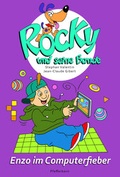 Cover: Rocky und seine Bande, Bd. 8: Enzo im Computerfieber - Pfefferkorn-Verlag