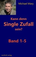 Cover: Kann denn Single Zufall sein? - Nordholt, H
