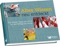 Cover: Altes Wissen neu entdeckt - Verlag Das Beste GmbH - Reader's Digest Deutschland