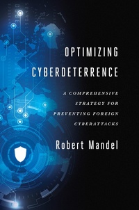 Enlarge image Cover: Optimizing Cyberdeterrence - Georgetown University Press