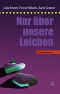 Cover: Nur &uuml;ber unsere Leichen - TZ-Verlag & Print GmbH