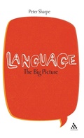 Cover: Language: The Big Picture - Continuum International Publishing Group Ltd.