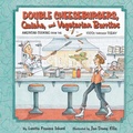 Cover: Double Cheeseburgers, Quiche, and Vegetarian Burritos - The Millbrook Press Inc