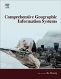 Cover: Comprehensive Geographic Information Systems - Elsevier