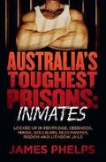 Cover: Australia's Toughest Prisons: Inmates - Ebury Australia