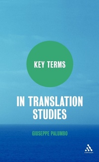 Enlarge image Cover: Key Terms in Translation Studies - Continuum International Publishing Group Ltd.