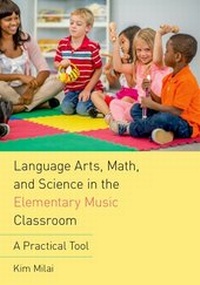 Abbildung von: Language Arts, Math, and Science in the Elementary Music Classroom - Oxford University Press Inc