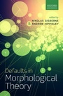 Cover: Defaults in Morphological Theory - Oxford University Press