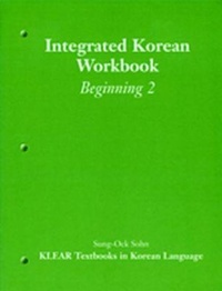 Enlarge image Cover: Integrated Korean Workbook - University of Hawai'i Press