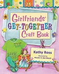Cover: Girlfriends' Get-Together Craft Book - The Millbrook Press Inc