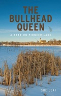 Cover: The Bullhead Queen - University of Minnesota Press