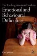 Cover: The Teaching Assistant's Guide to Emotional and Behavioural Difficulties - Continuum International Publishing Group Ltd.