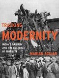 Cover: Tracking Modernity - University of Minnesota Press