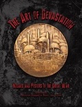Cover: The Art of Devastation - American Numismatic Society,U.S.
