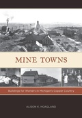 Cover: Mine Towns - University of Minnesota Press