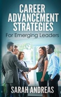 Cover: Career Advancement Strategies For Emerging Leaders - Wisewood, LLC