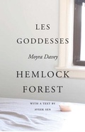 Cover: Moyra Davey - Les Goddesses/Hemlock Forest - Dancing Foxes Press