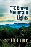Cover: Through the Brown Mountain Lights - Spring Creek Press