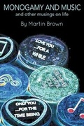 Cover: Monogamy and Music - Martin Brown
