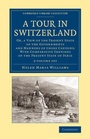 Cover: A Tour in Switzerland 2 Volume Set - Cambridge University Press