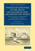 Cover: Voyages of Discovery in the Arctic and Antarctic Seas, and round the World 2 Volume Set - Cambridge University Press