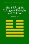 Cover: The I Ching in Tokugawa Thought and Culture - University of Hawai'i Press