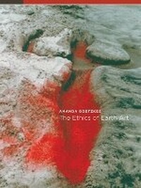 Enlarge image Cover: The Ethics of Earth Art - University of Minnesota Press
