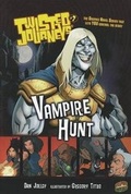 Cover: Twisted Journeys 7: Vampire Hunt - Graphic Universe