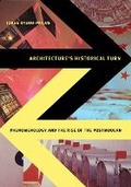 Cover: Architecture's Historical Turn - University of Minnesota Press