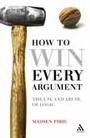 Cover: How to Win Every Argument - Continuum International Publishing Group Ltd.