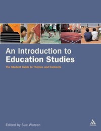 Enlarge image Cover: An Introduction to Education Studies - Continuum International Publishing Group Ltd.