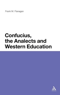 Abbildung von: Confucius, the Analects and Western Education - Continuum Publishing Corporation
