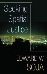 Enlarge image Cover: Seeking Spatial Justice - University of Minnesota Press