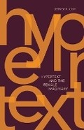 Cover: Hypertext and the Female Imaginary - University of Minnesota Press