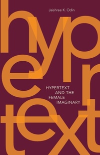 Enlarge image Cover: Hypertext and the Female Imaginary - University of Minnesota Press