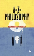 Cover: A to Z of Philosophy - Continuum International Publishing Group Ltd.