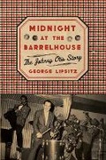 Cover: Midnight at the Barrelhouse - University of Minnesota Press