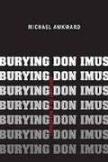 Cover: Burying Don Imus - University of Minnesota Press