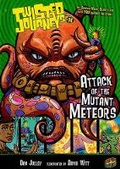 Cover: Attack of the Mutant Meteors - Graphic Universe (TM)