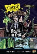 Cover: Twisted Journeys 13: School of Evil - Graphic Universe