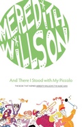 Cover: And There I Stood with My Piccolo - University of Minnesota Press