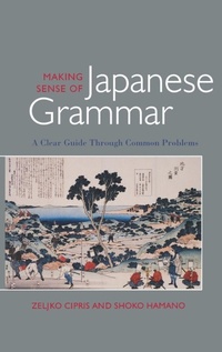 Enlarge image Cover: Making Sense of Japanese Grammar - University of Hawai'i Press