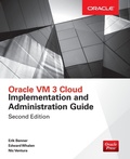 Cover: Oracle VM 3 Cloud Implementation and Administration Guide, Second Edition - McGraw-Hill Education
