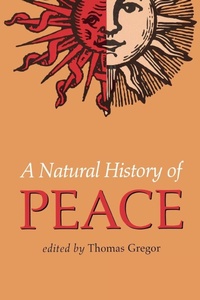 Enlarge image Cover: A Natural History of Peace - Vanderbilt University Press