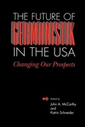 Cover: The Future of Germanistik in the USA - Vanderbilt University Press